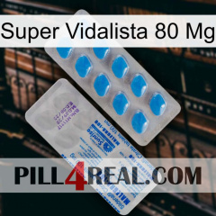 Super Vidalista 80 Mg new15